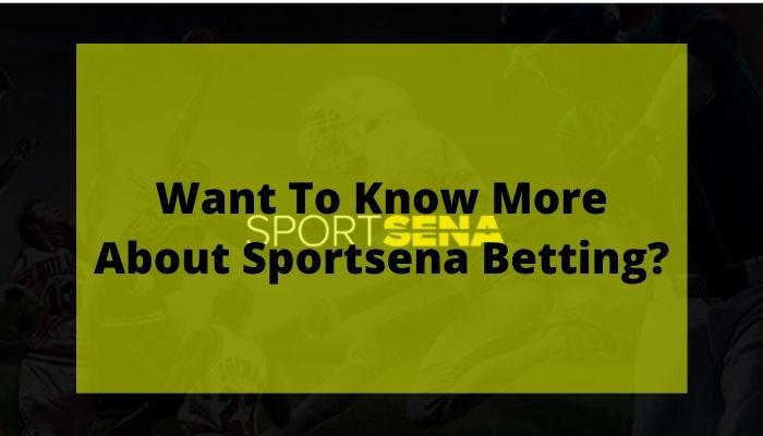 know more about sportsena